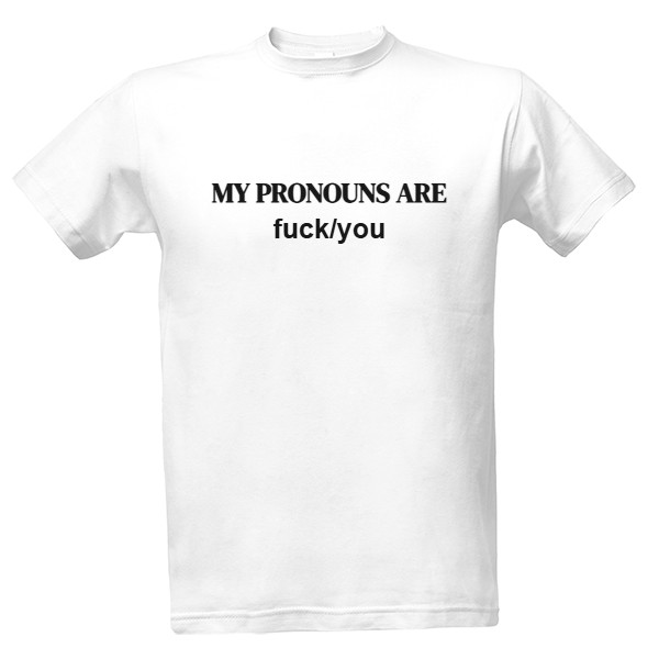 Tričko s potiskem MY PRONOUNS